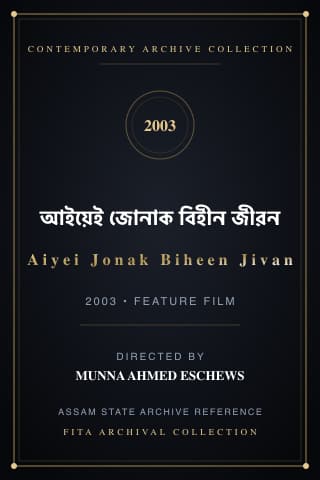 Aiyei Jonak Biheen Jivan poster